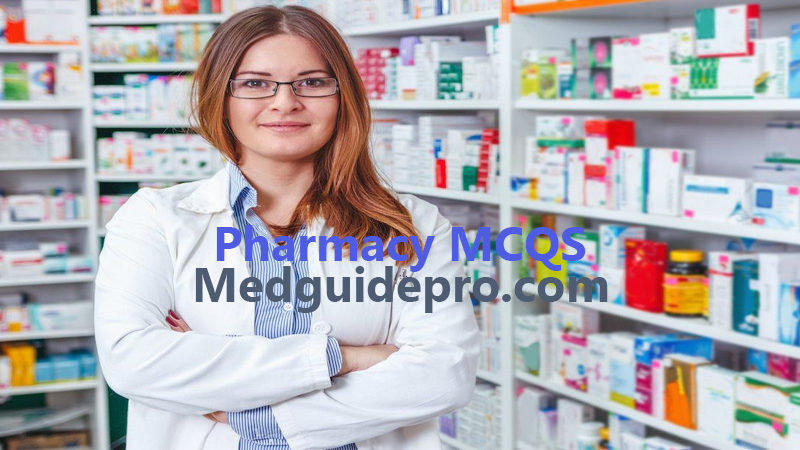 Pharmacy mcqs with answers for pharmacist, assistant pharmacist, PPSC, FPSC, DHA, NAPLEX, SPLE, PEBC etc. preparation. (Set 02)